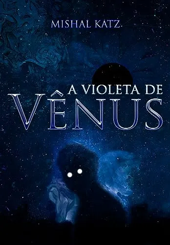 A Violeta De Vnus: Romance Em Versos (M2h2n2)